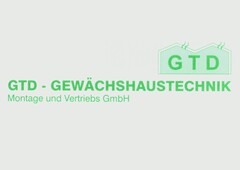 GTD Gewächshaustechnik Montage und Vertriebs GmbH Dresden