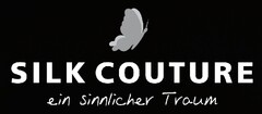 SILK COUTURE ein sinnlicher Traum