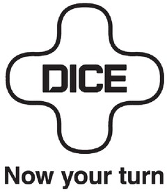 DICE PLUS NOW YOUR TURN