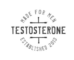 TESTOSTERONE MADE FOR MEN ESTABLISHED 2013
