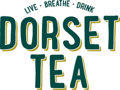 LIVE BREATHE DRINK DORSET TEA