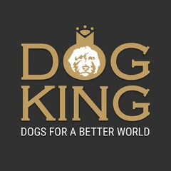 DOG KING DOGS FOR A BETTER WORLD