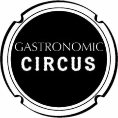 GASTRONOMIC CIRCUS