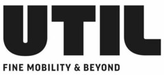 UTIL FINE MOBILITY & BEYOND