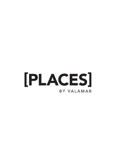 [PLACES] BY VALAMAR