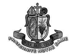 IN HOC SIGNO VINCES; 
FRATERNITE NOTRE DAME