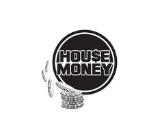 HOUSE MONEY