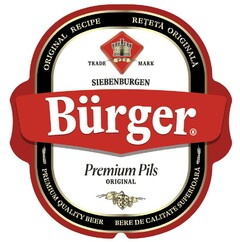 Bürger Premium Pils ORIGINAL SIEBENBURGEN TRADE MARK ORIGINAL RECIPE PREMIUM QUALITY BEER REȚETĂ ORIGINALĂ BERE DE CALITATE SUPERIOARĂ