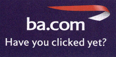 ba.com Have you clicked yet?
