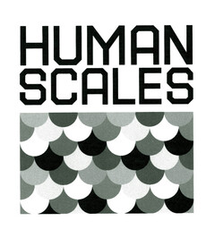 HUMAN SCALES