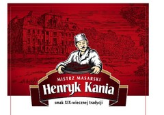 Mistrz Masarski Henryk Kania smak XiX-wiecznej tradycji