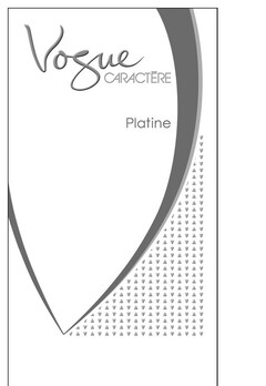 Vogue CARACTÈRE Platine