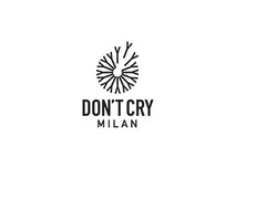 DON'T CRY MILAN