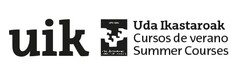 UIK UDA IKASTAROAK CURSOS DE VERANO SUMMER COURSES