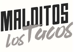 MALDITOS Los Tacos