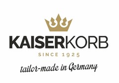 KAISERKORB SINCE 1925 tailor-made in Germany