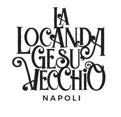 LA LOCANDA GESÙ VECCHIO NAPOLI