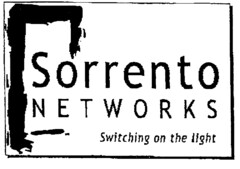 Sorrento NETWORKS Switching on the light
