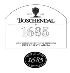 BOSCHENDAL ANNO 1685 MADE, MATURED AND BOTTLED AT BOSCHENDAL WINE OF SOUTH AFRICA