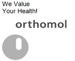 We Value Your Health! orthomol