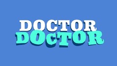 DOCTOR DOCTOR