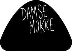 DAMSE MOKKE