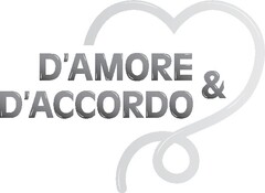 D'AMORE & D'ACCORDO