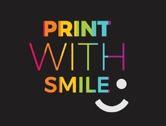 PRINT WITH SMILE