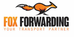 FOX FORWARDING YOUR TRANSPORT PARTNER