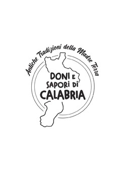 DONI E SAPORI DI CALABRIA  Antiche Tradizioni della Madre Terra