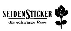 SEIDENSTICKER die schwarze Rose