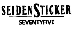 SEIDENSTICKER SEVENTYFIVE