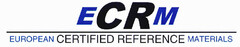 ECRM EUROPEAN CERTIFIED REFERENCE MATERIALS
