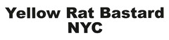 Yellow Rat Bastard NYC