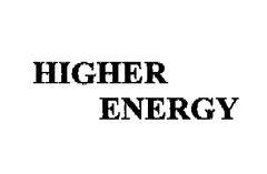 HIGHER ENERGY