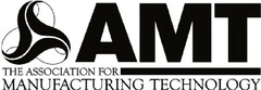 AMT THE ASSOCIATION FOR MANUFACTURING TECHNOLOGY