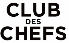 CLUB DES CHEFS