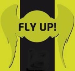 FLY UP!