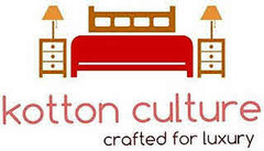 KOTTON CULTURE CRAFTED FOR LUXURY