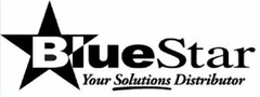 BlueStar Your Solutions Distributor