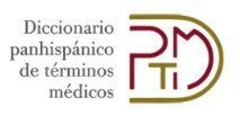 DICCIONARIO PANHISPÁNICO DE TÉRMINOS MÉDICOS