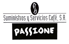 Suministros y Servicios Café, S.A. PASSIONE