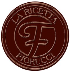 F LA RICETTA FIORUCCI