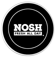 NOSH FRESH ALL DAY