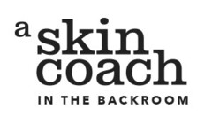 a skin coach in the backroom