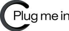 C PLUG ME IN