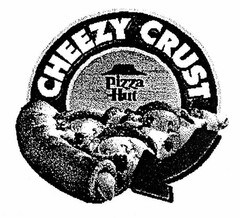 CHEEZY CRUST Pizza Hut