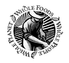 WHOLE FOODS WHOLE PEOPLE WHOLE PLANET