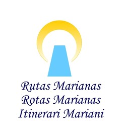 Rutas Marianas Rotas Marianas Itinerari Mariani