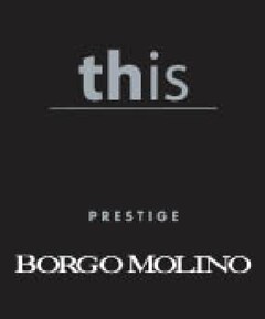 this prestige BORGO MOLINO